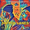 The Oversite Committee - Switch Lanes