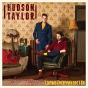 Hudson Taylor - Back to You