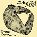 Black Sea Dahu - My Dear