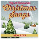 Neva Eder - Go Tell It On The Mountain