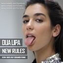 Dua Lipa - New Rules KEEM Burlyaev Godunov Remix