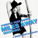 Twenty Feet Down amp Madonna - Miles Away Dima Zago Mash Up