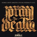 Kosinus White Gangster The Dual Personality feat… - Pray For Death original