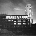 Death Bells - Flowers Of Flesh And Blood