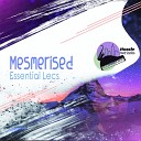 Essential Lecs - Mesmerised Main Abstract Mix