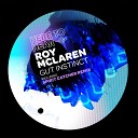 Roy McLaren - Gut Instinct Original Mix
