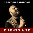 Carlo Paradisone - E penso a te