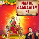 Diwakar Dwivedi - Maa Ke Jagraatey Me