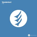 Vanderlord - True Original Mix