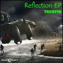 Trempid - Reflection Original Mix