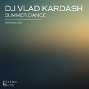 DJ Vlad Kardash - Summer Dance Original Mix