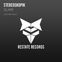 StereoSkopik - Glare WINTINE Remix