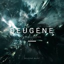 Deugene - We Love Life Original Mix