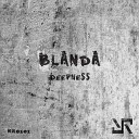 Blanda - Deepness Original Mix