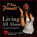 D bra Powell - Living All Alone I Can t Stand It Dub Luis Loowee R Rivera…