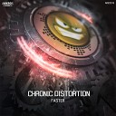 Chronic Distortion - Faster Original Mix