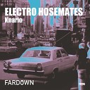 Knario - Electro Hosemates Original Mix