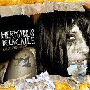 Hermanos de la calle - El Rock Roll Esta Aca