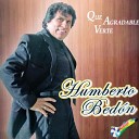 Humberto Bedon - Un solo coraz n