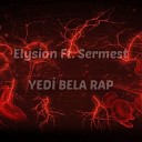 Elysion - Yedi Bela Rap