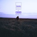 Tamu Massif - Woolf RYD Remix