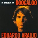 Eduardo Ara jo - Boogaloo Na Broadway