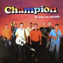 Banda Champion - Olha Eu Aqui de Novo