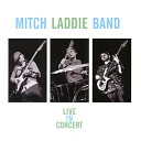 Mitch Laddie Band - Inner City Blues Make Me Wanna Holla