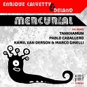 Enrique Calvetty Delano - Mercurial TANKHAMUN Remix