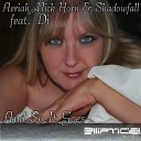 Aeriah Nick Horn Shadowfall CJ Peeton feat Di - And So It Goes On A Higher Level Of Consciousness CJ Peeton…