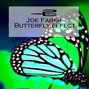 Joe Faber - Butterfly Effect Original Mix