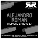 Alejandro Roman - Bless Original Mix