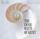 Ernie Watts Quartet - A New Face