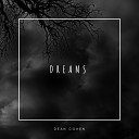 Dean Cohen - Dreams Original Mix