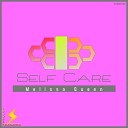 Melissa Queen - Self Care Original Mix