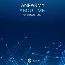 Anfarmy - About Me Original Mix