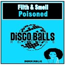 Filth Smell - Poisoned Original Mix