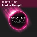 Hiromori Aso - Lost In Thought Original Mix
