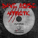 Dave Noise - Charge Original Mix