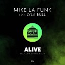 Mike La Funk feat Lyla Bull - Alive Edit