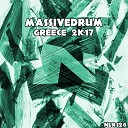 Massivedrum - Greece 2K17 Original Mix