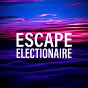 Egor Electionaire - Escape