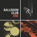 Ballroom Club - Enjoy the Silence