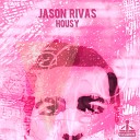 Jason Rivas Almost Believers - House Music Makes Me Feel so Good Ibiza Radio…