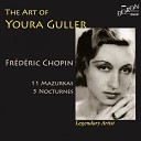 Youra Guller - Mazurkas Op 50 No 3 in C Sharp Minor Moderato