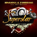 Zambrano Hinojosa - Superstar Luis Lopez Kike Bronchal Remix