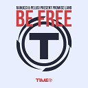 Ranucci And Pelusi Pres Promise Land - Be Free Paul Sander Klub Edit