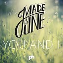 Made in June - You and I Radio Edit