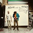 Adam and the Madams - Anthill