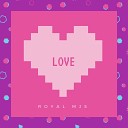 Royal MJS - Love Instrumental